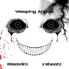 Blazedini & X9beatz - Weeping Angels - Single